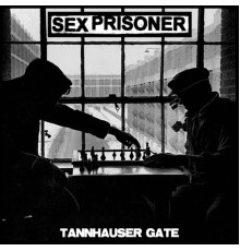 Sex Prisoner - Tannhauser Gate