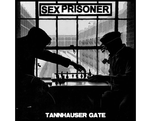 Sex Prisoner - Tannhauser Gate