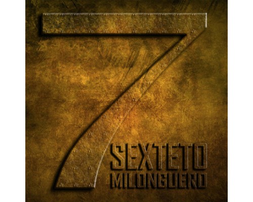 Sexteto Milonguero - 7