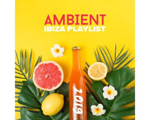 Sexy Chillout Music Cafe - Ambient Ibiza Playlist 2019: Sexy Chillout Mix, Chillout Relaxing Beats, Ibiza Chill Out, Lounge Vibes, Relax 2019, Chilled Lounge House Sexy Chillout Music Cafe - Ambient Ibiza Playlist 2019: Sexy Chillout Mix, Chillout Relaxing Beats, Ibiza Chill Out, Lounge Vibes, Relax 2019, Chilled Lounge House