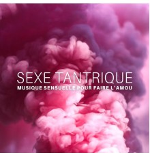 Sexy Chillout Music Specialists, Chill Out Zone, nieznany, Marco Rinaldo - Sexe tantrique: Musique sensuelle pour faire l’amour, Lounge érotique et chillout, Club privé et danse