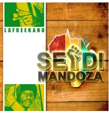 Seydi Mandoza - Lafreekano