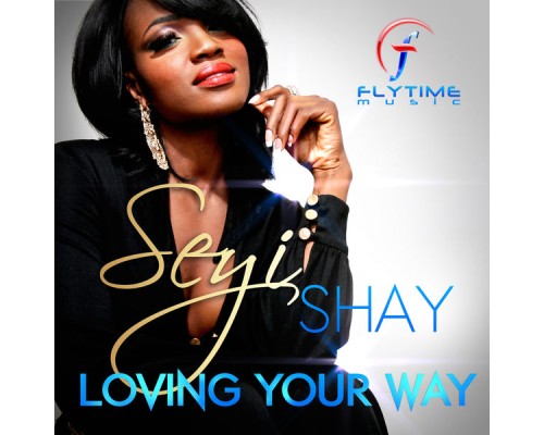 Seyi Shay - Loving Your Way