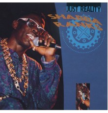 Shabba Ranks - Just Reality