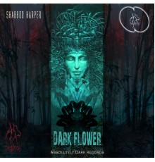 Shabboo Harper - Dark Flower (Original Mix)