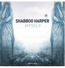 Shabboo Harper - Myself