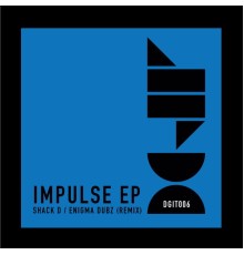 Shack D - Impulse EP