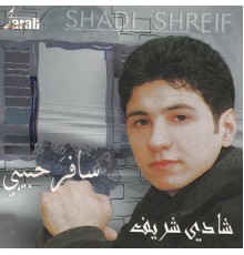 Shadi Shreif - Safar Habibi