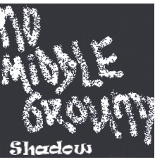 Shadow - No Middle Ground