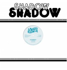 Shadow - D'Hardest