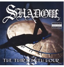 Shadow - The Thirteenth Hour