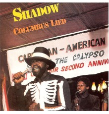 Shadow - Columbus Lied