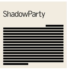 ShadowParty - ShadowParty