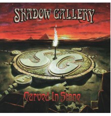 Shadow Gallery - Carved In Stone