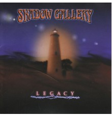 Shadow Gallery - Legacy