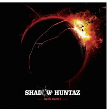 Shadow Huntaz - Dark Matter