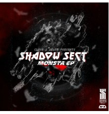 Shadow Sect - Monsta/Fake