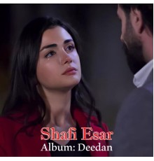 Shafi Esar - Deedan