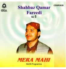 Shahbaz Qamar Fareedi - Mera Mahi