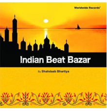 Shahdaab Bhartiya - Indian Beat Bazar