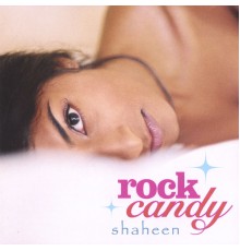 Shaheen - Rock Candy