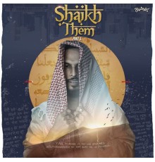 Shaikhspeare - Shaikh Them Pt. 1