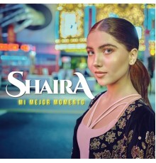 Shaira - Mi Mejor Momento