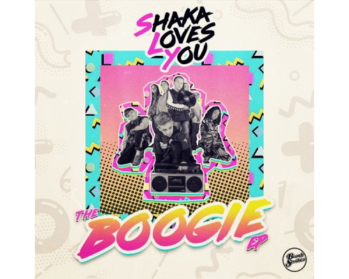 Shaka Loves You - Boogie EP