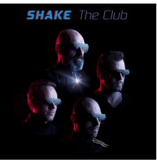 Shake - The Club