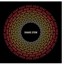 Shake Stew - Heat