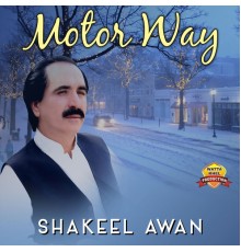 Shakeel Awan - Motor Way