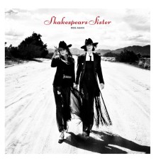 Shakespears Sister - Ride Again