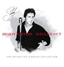 Shakin' Stevens - Singled Out