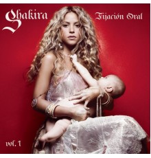 Shakira - Fijación Oral, Vol. 1