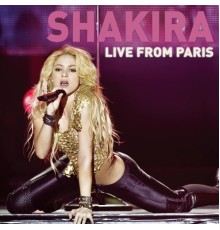 Shakira - Live From Paris