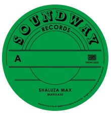 Shaluza Max - Mangase / Hafi Deo