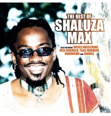 Shaluza Max - The Best Of