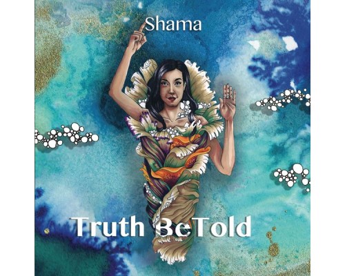 Shama - Truth BeTold