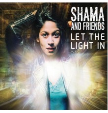 Shama - Let the Light In