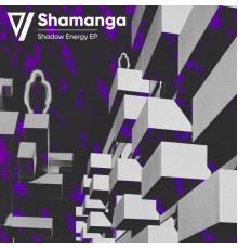 Shamanga - Shadow Energy EP (Original)