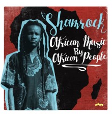 Shamrock - African Music by African People