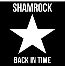 Shamrock - Back in Time