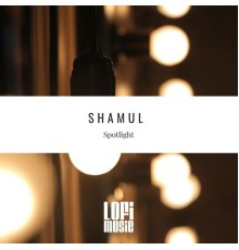 Shamul - Spotlight (Original Mix)