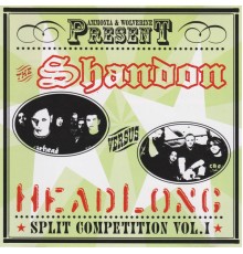 Shandon & Headlong - Split Competition, Vol.1