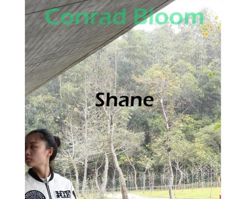 Shane - Conrad Bloom Shane - Conrad Bloom