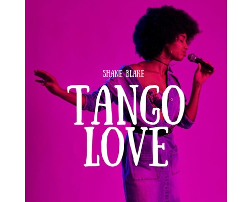 Shane Blake - Tango Love