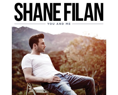 Shane Filan - You And Me