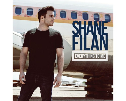 Shane Filan - Everything To Me