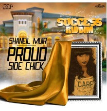 Shaneil Muir - Proud Side Chick