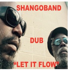 Shangoband - Let It Flow